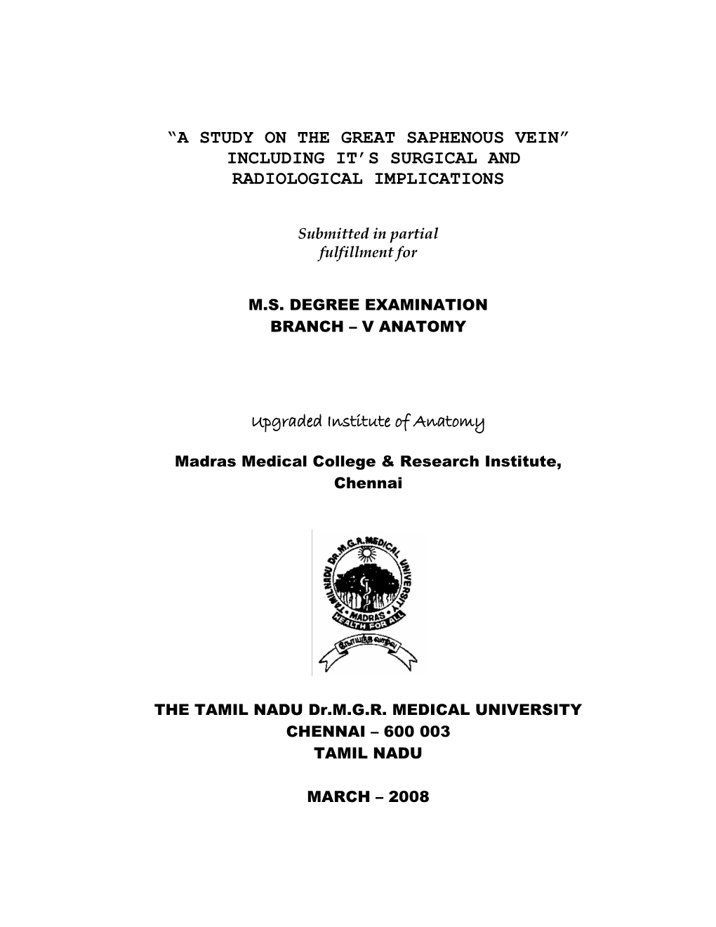 “A Study on the Great Saphenous Vein” Including It’S Surgical and Radiological Implications