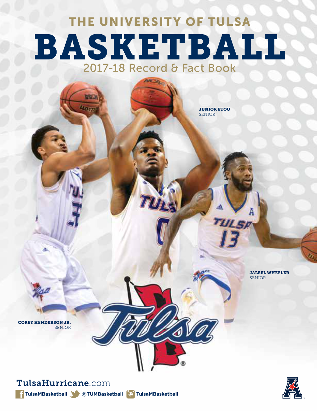 THE UNIVERSITY of TULSA BASKETBALL 2017-18 Record & Fact Book