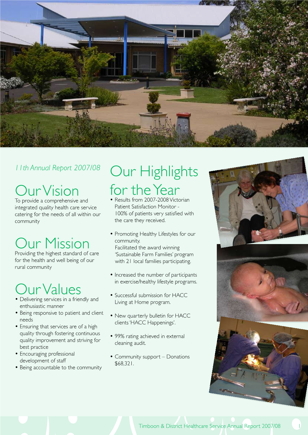 Our Vision Our Mission Our Values Our Highlights for the Year