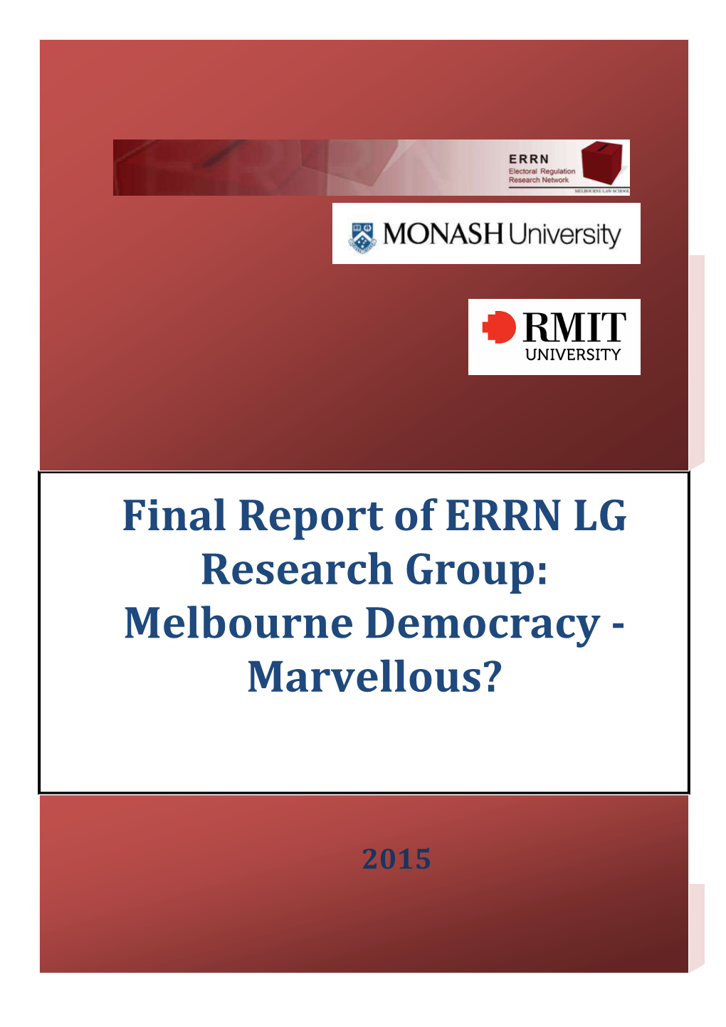 Final Report of ERRN LG Research Group: Melbourne Democracy - Marvellous?