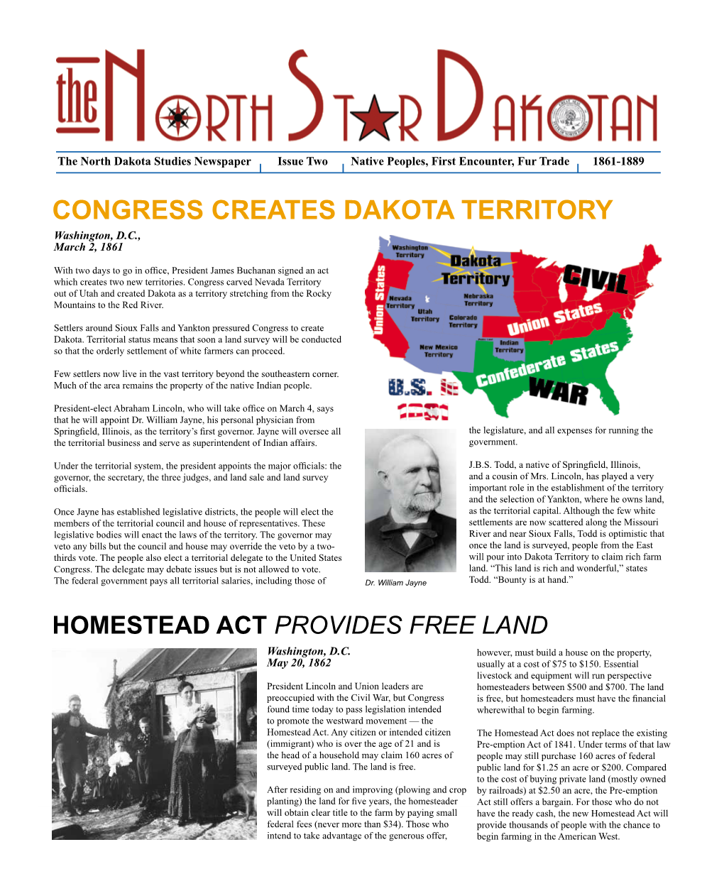 CONGRESS CREATES DAKOTA TERRITORY Washington, D.C., March 2, 1861