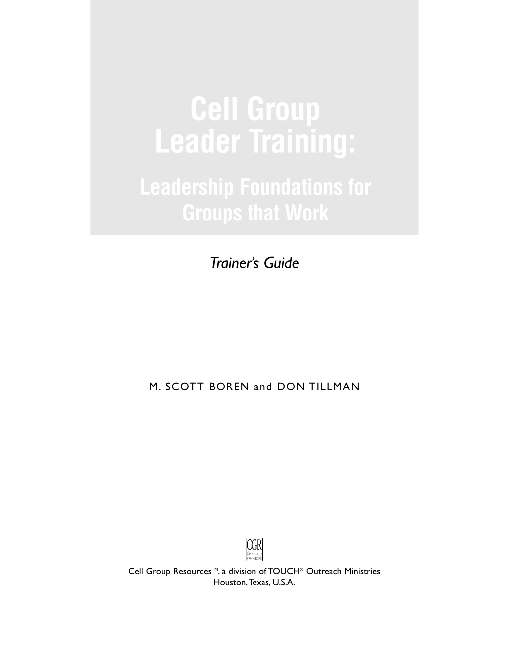 Cell Group Leader Trainer's Guide