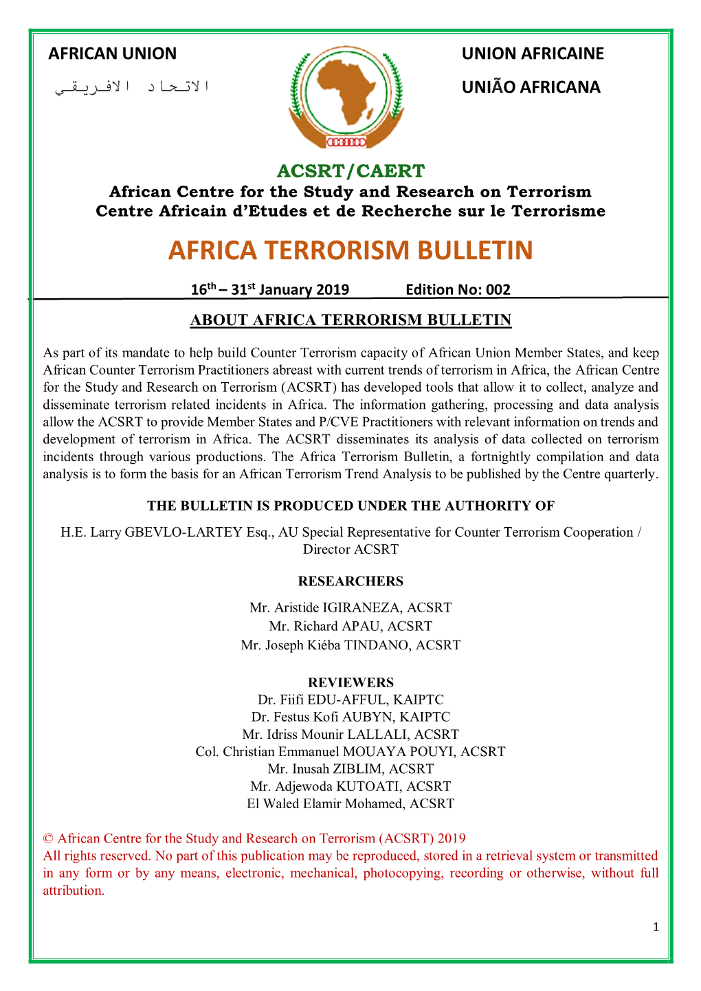 AFRICA TERRORISM BULLETIN 16Th – 31St January 2019 Edition No: 002 ABOUT AFRICA TERRORISM BULLETIN