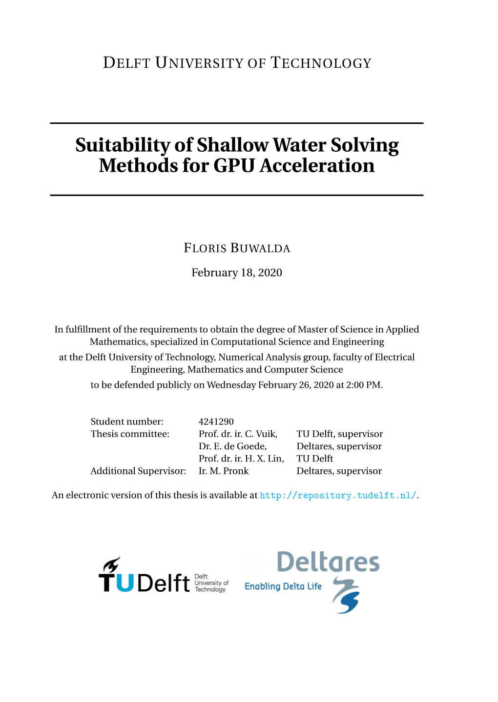 Suitability of Shallow Water Solving Methods for GPU Acceleration