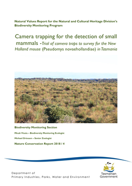 Camera Trapping for the Detection of Small Mammals -Trial of Camera Traps to Survey for the New Holland Mouse (Pseudomys Novaehollandiae) in Tasmania