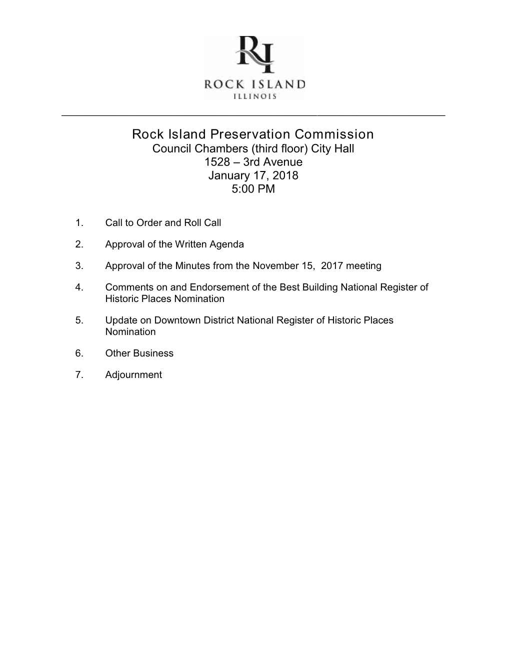 Rock Island Preservation Commission Council Chambers (Third Floor) City Hall 1528 – 3Rd Avenue January 17, 2018 5:00 PM
