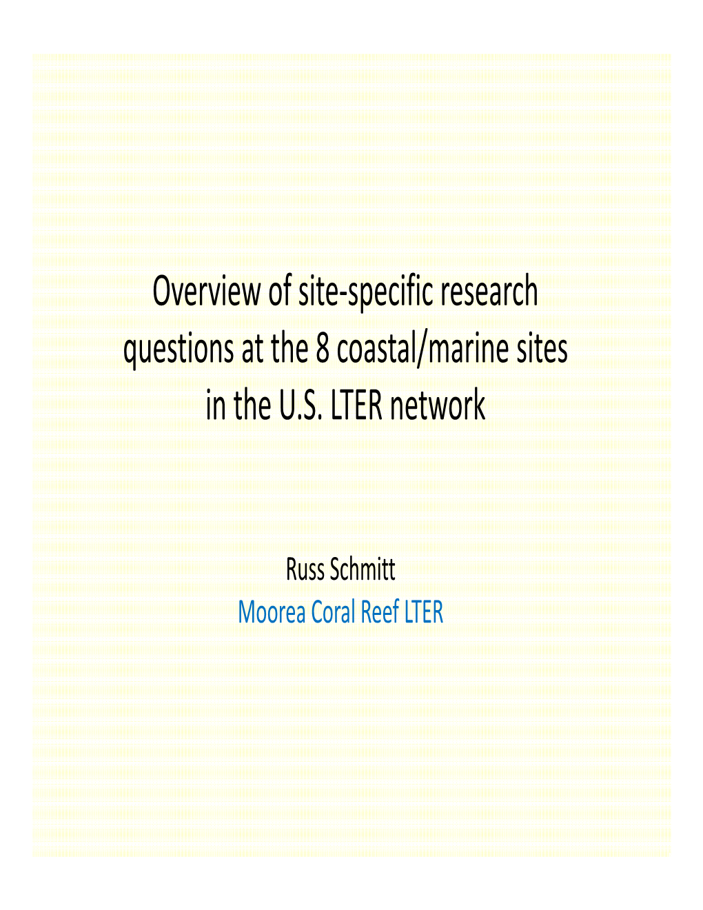 Overview of Site-Specific Research Questions at the 8 Coastal/Marine