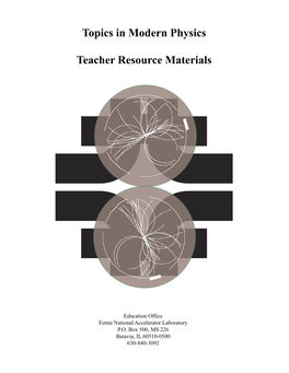 Topics in Modern Physics Teacher Resource Materials