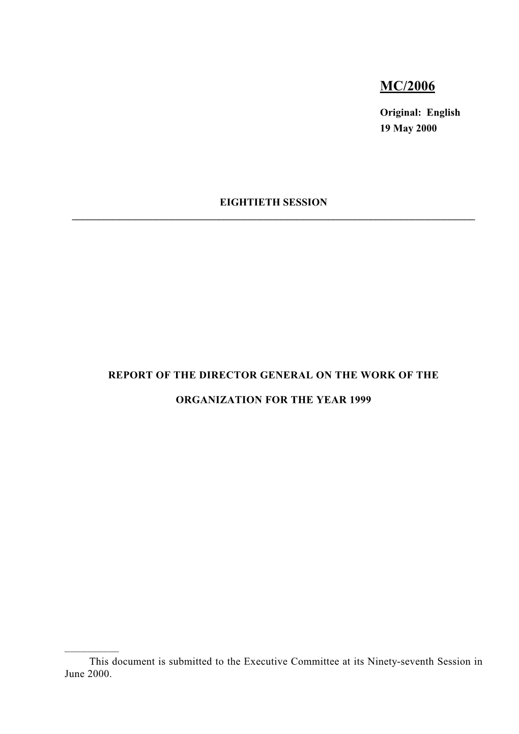 MC/2006 Report of the Director General on the Work of The