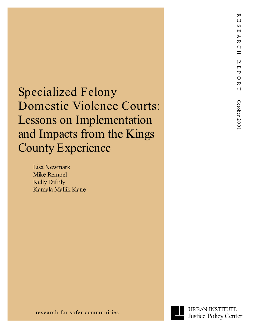 Specialized Felony Domestic Violence Courts: Lessons on Implementation and Impacts from the Kings County Experience