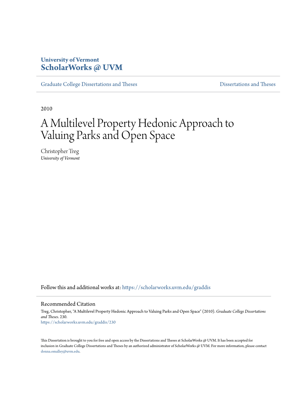 A Multilevel Property Hedonic Approach to Valuing Parks and Open Space Christopher Treg University of Vermont