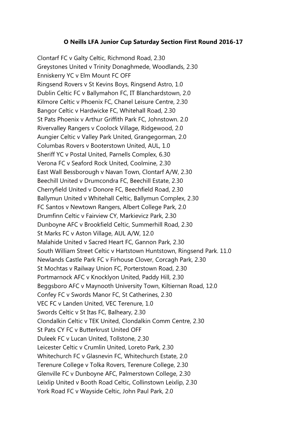 O Neills LFA Junior Cup Saturday Section First Round 2016-17