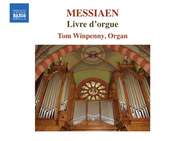 Olivier Messiaen (1908 –1992) Section Is Recast As a Palindrome in the Fourth Section