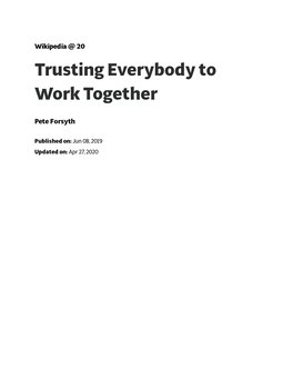 Trusting Everybody to Work Together