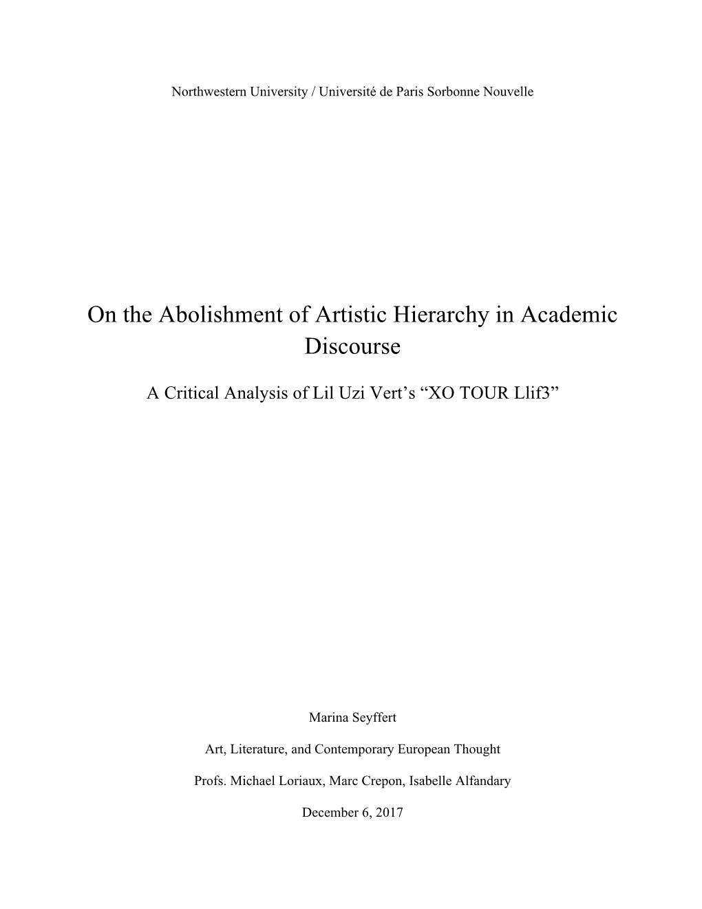 On the Abolishment of Artistic Hierarchy in Academic Discourse