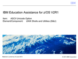 IBM Education Assistance for Z/OS V2R1