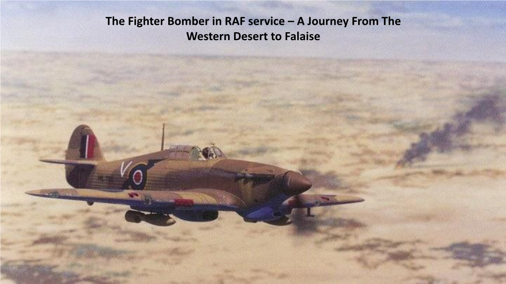 The Fighter Bomber in RAF Service – a Journey from the Western Desert to Falaise the Pre-War Doctrinal Position on CAS