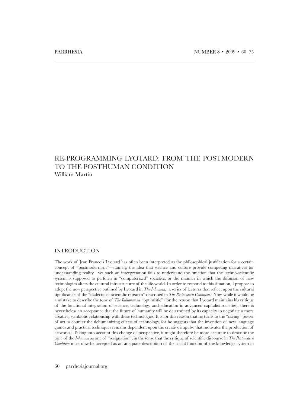 RE-PROGRAMMING LYOTARD: from the POSTMODERN to the POSTHUMAN CONDITION William Martin