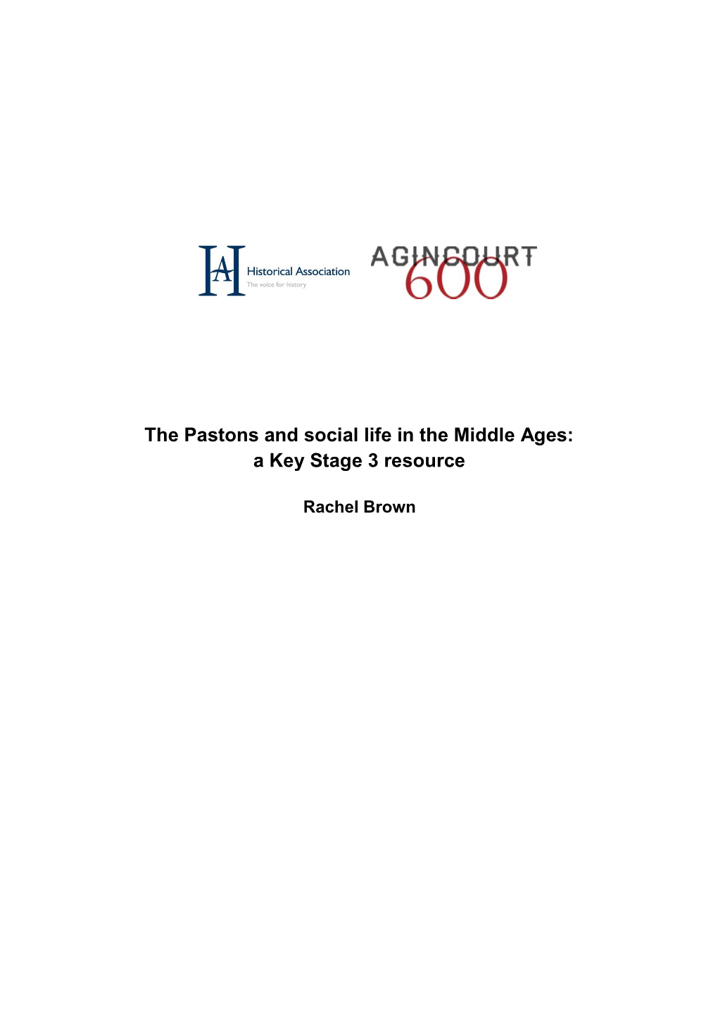 The Pastons and Social Life in the Middle Ages: a Key Stage 3 Resource