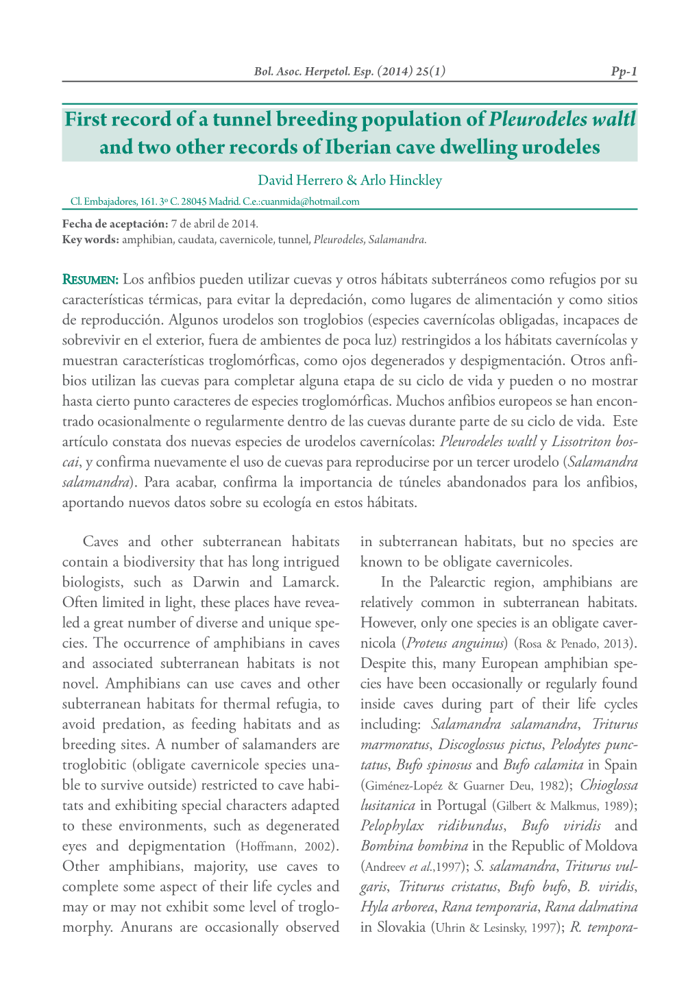 First Record of a Tunnel Breeding Population of Pleurodeles Waltl and Two Other Records of Iberian Cave Dwelling Urodeles David Herrero & Arlo Hinckley Cl