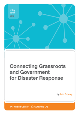 Connecting Grassroots and Government for Disaster Response