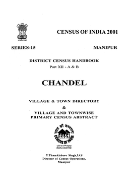District Census Handbook, Chandel, Part-XII a & B, Series-15, Manipur