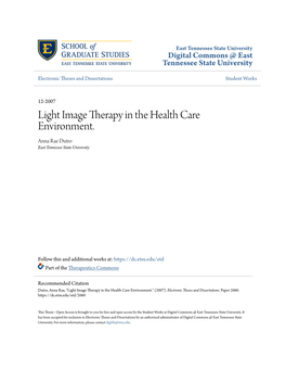 Light Image Therapy in the Health Care Environment. Anna Rae Dutro East Tennessee State University