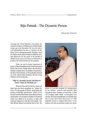 Biju Patnaik : the Dynamic Person