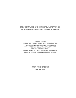 Organocatalyzed Ring Opening Polymerization and the Design of Materials for Topological Trapping