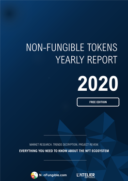NFT Yearly Report 2020, Fresh from the Oven!