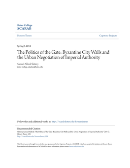 Byzantine City Walls and the Urban Negotiation of Imperial Authority Samuel Aldred Slattery Bates College, Sslatter@Bates.Edu