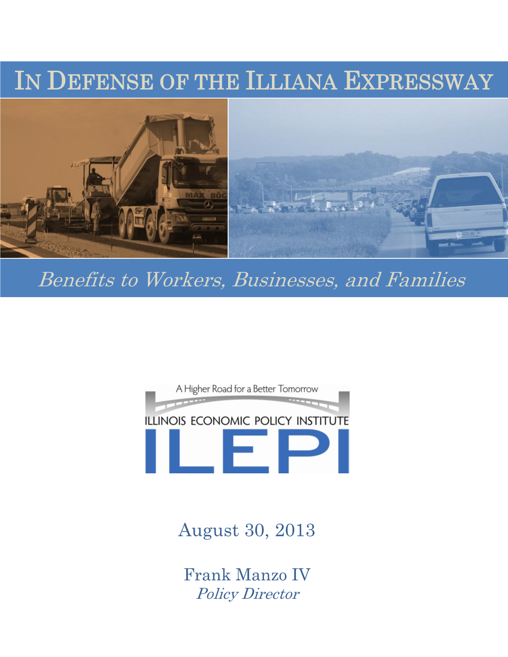 In Defense of the Illiana Expressway in D EFENSE of the ILLIANA EXPRESSWAY