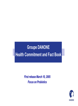 Groupe DANONE Health Commitment and Fact Book