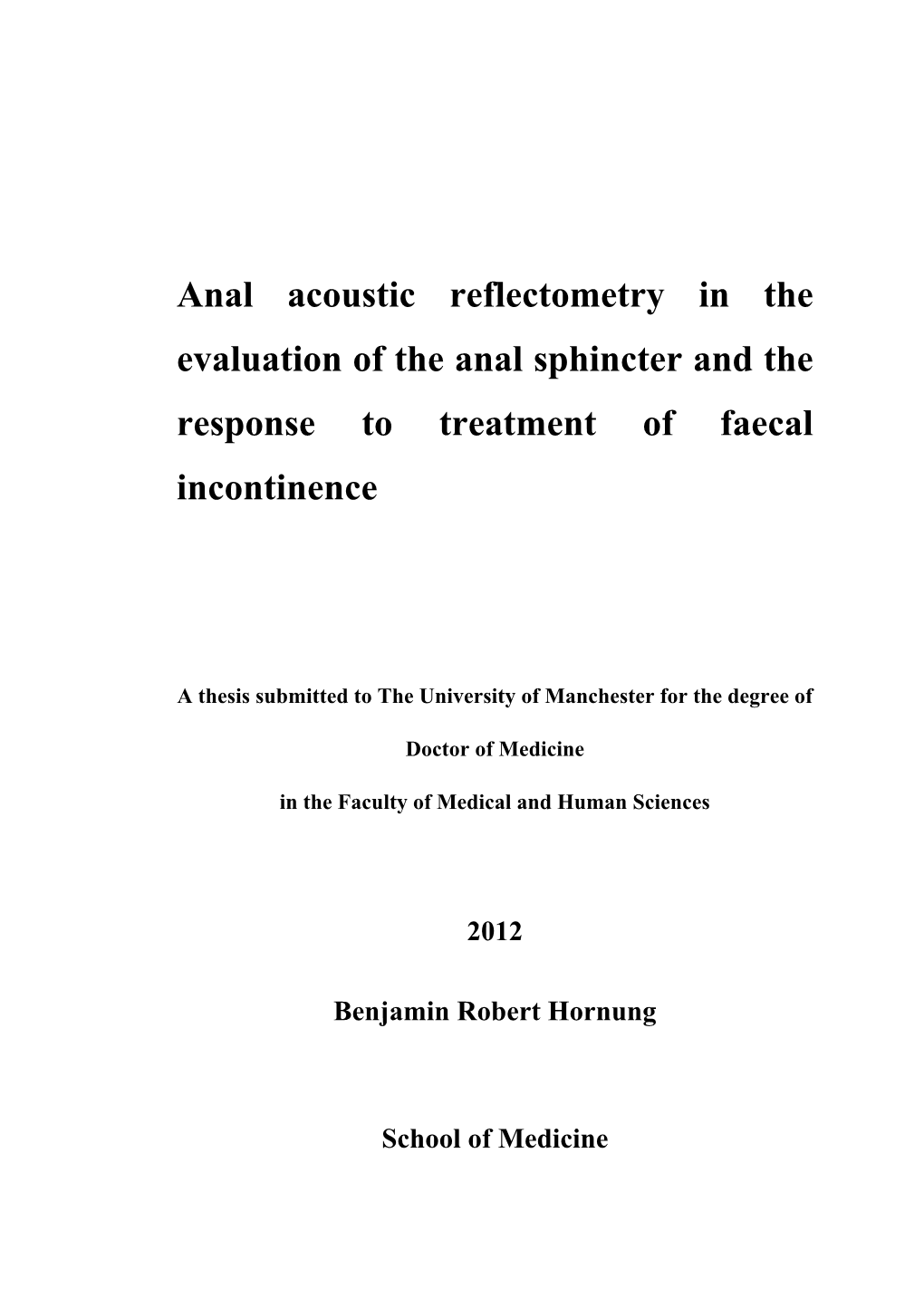 Anal Acoustic Reflectometry in the Evaluation of the Anal Sphincter and the Response to Treatment of Faecal Incontinence