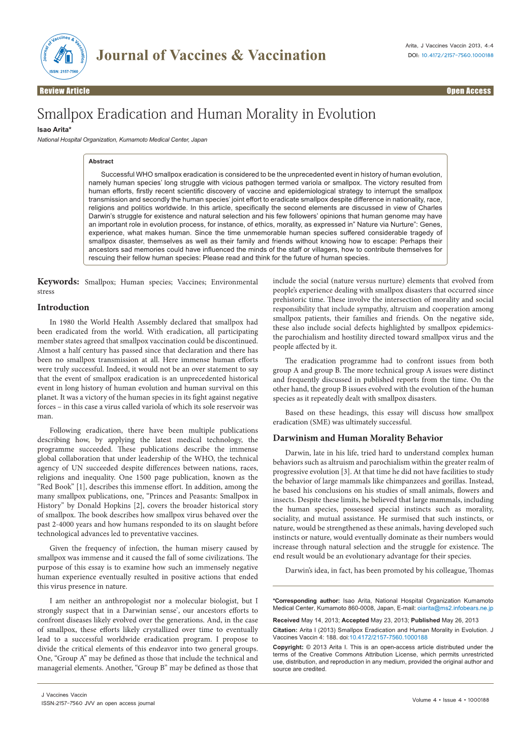 Smallpox Eradication and Human Morality in Evolution Isao Arita* National Hospital Organization, Kumamoto Medical Center, Japan