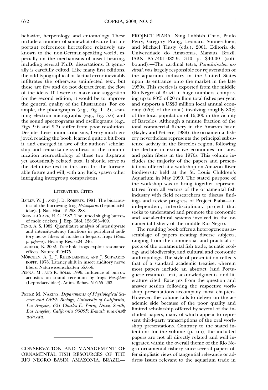 672 COPEIA, 2003, NO. 3 Behavior, Herpetology, and Entomology