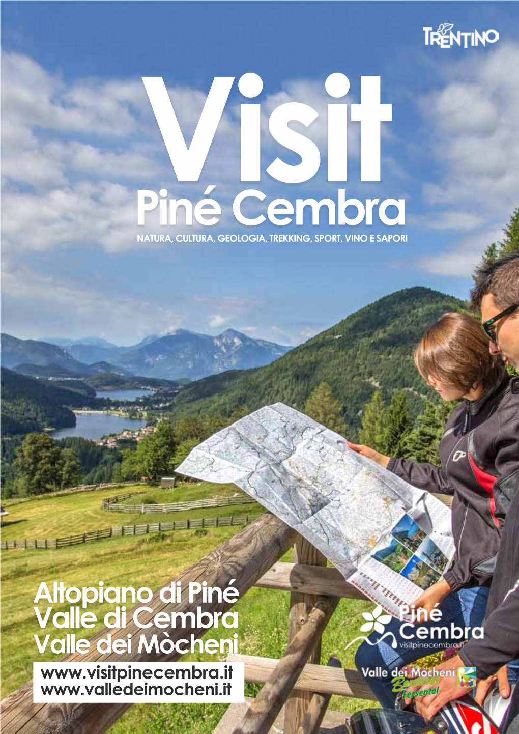 Visit Cembra NATURA, CULTURA, GEOLOGIA, TREKKING, SPORT, VINO E SAPORI