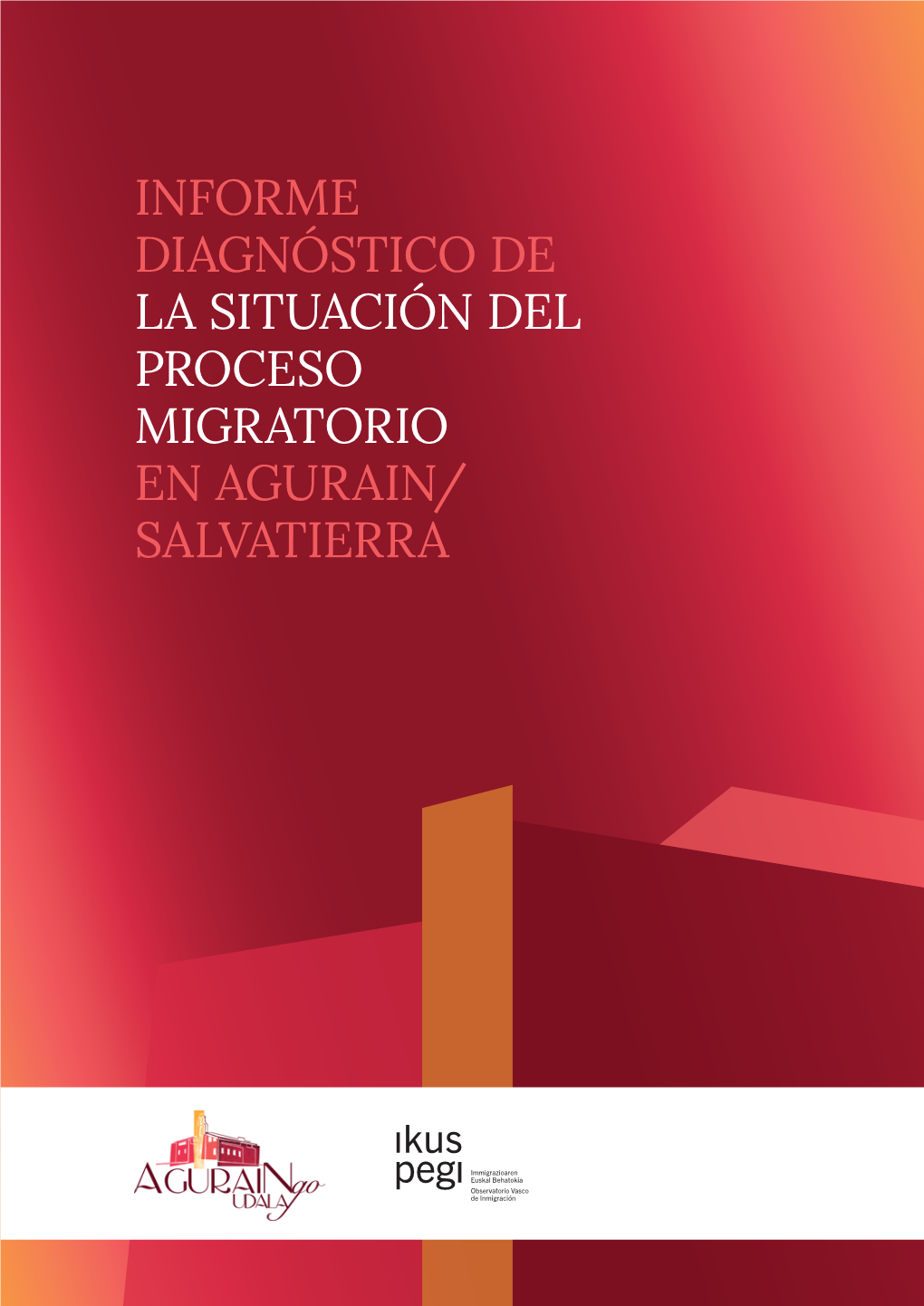 Informe Diagnóstico De La Situación Del Proceso Migratorio En Agur Ain/ Salvatierra