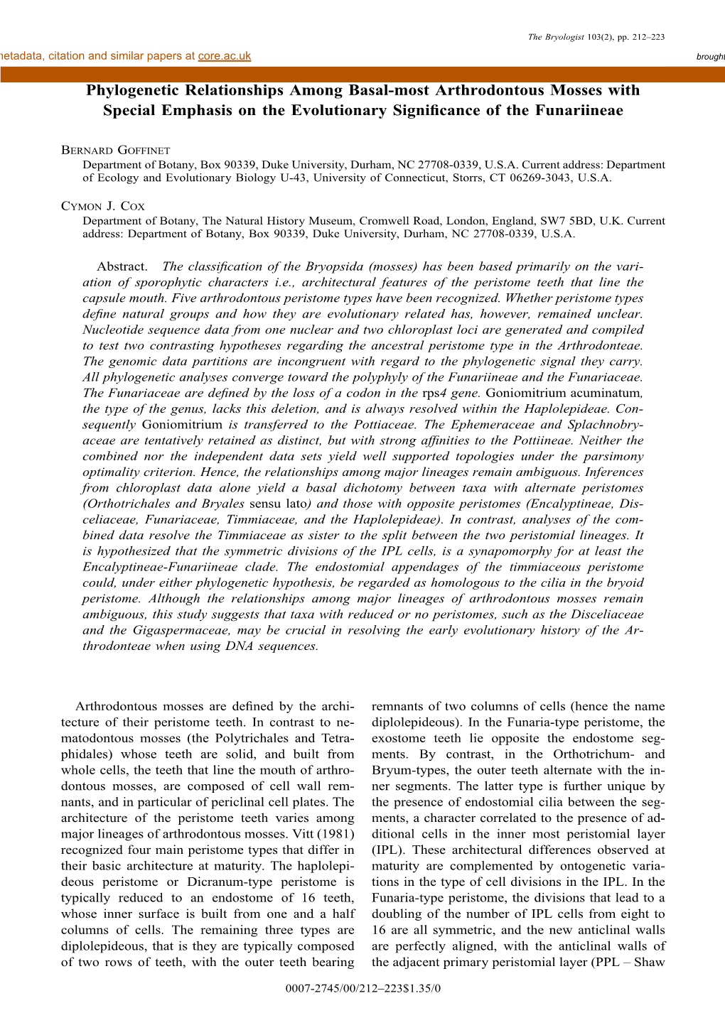 Phylogenetic Relationships Among Basal-Most Arthrodontous Mosses with Special Emphasis on the Evolutionary Signiﬁcance of the Funariineae