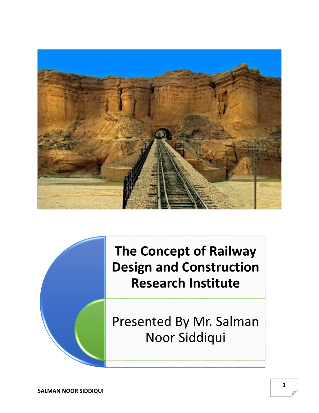 The Concept of Railway Design and Construction Research Institute
