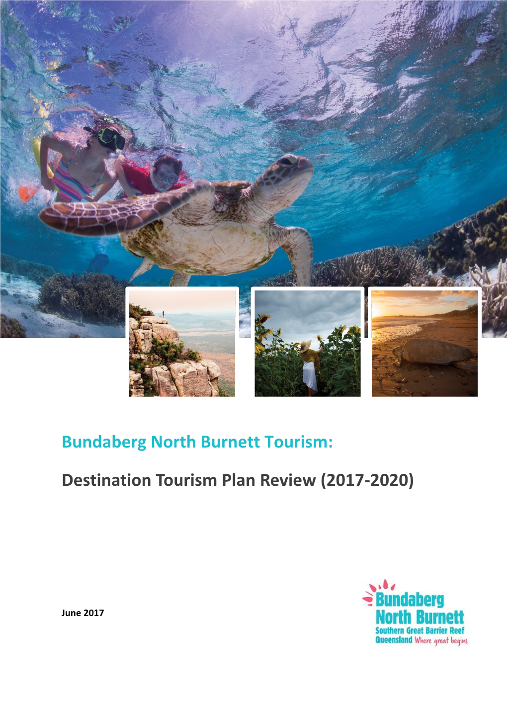 Bundaberg North Burnett Tourism: Destination Tourism Plan Review