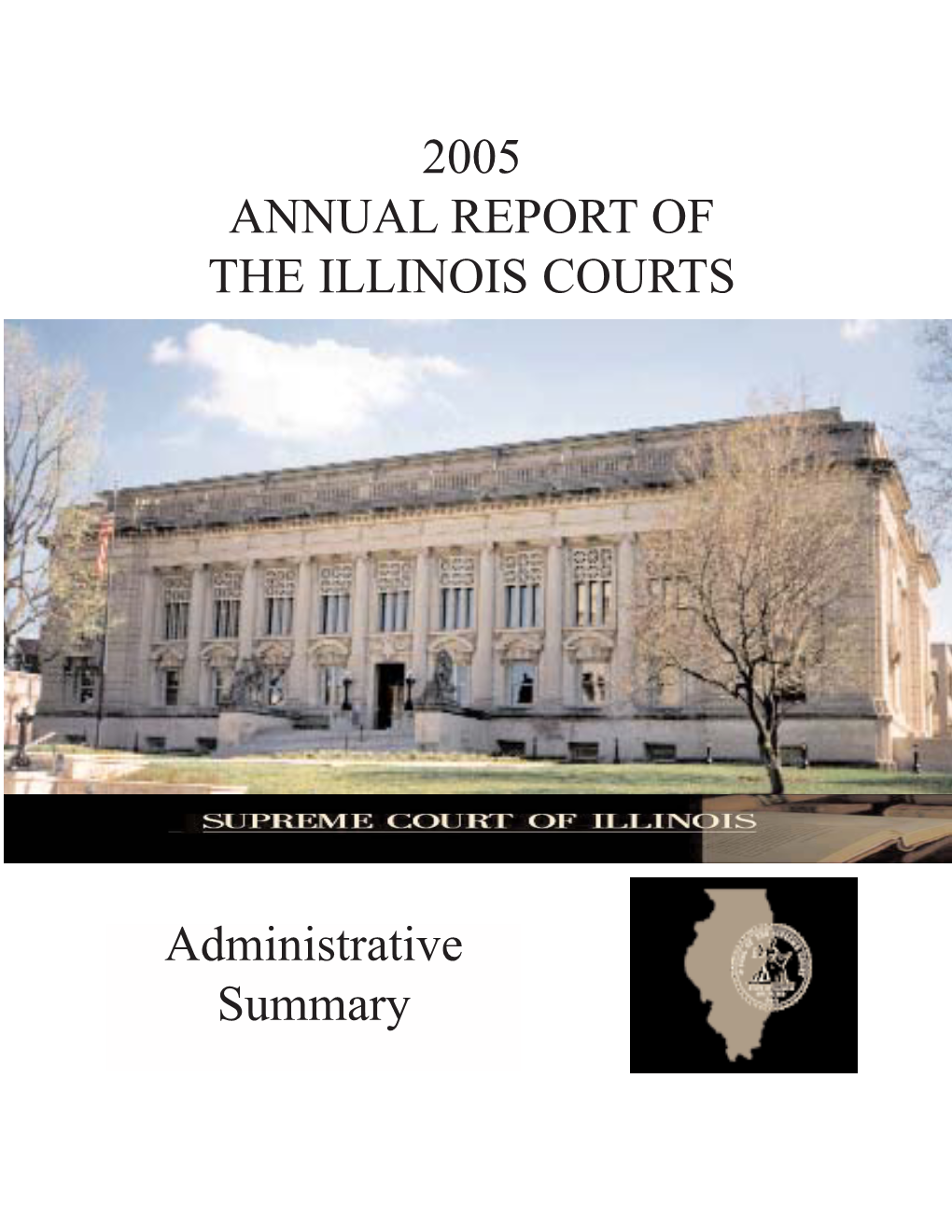 2005 Annual Report of the Illinois Courts