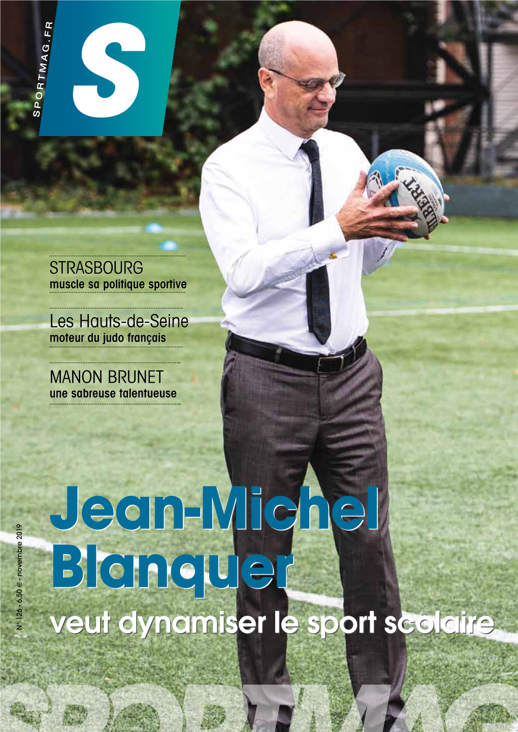 Jean-Michel Blanquer Novembre 2019 N° 126 - 6,50 € Novembre Veut Dynamiser Le Sport Scolaire