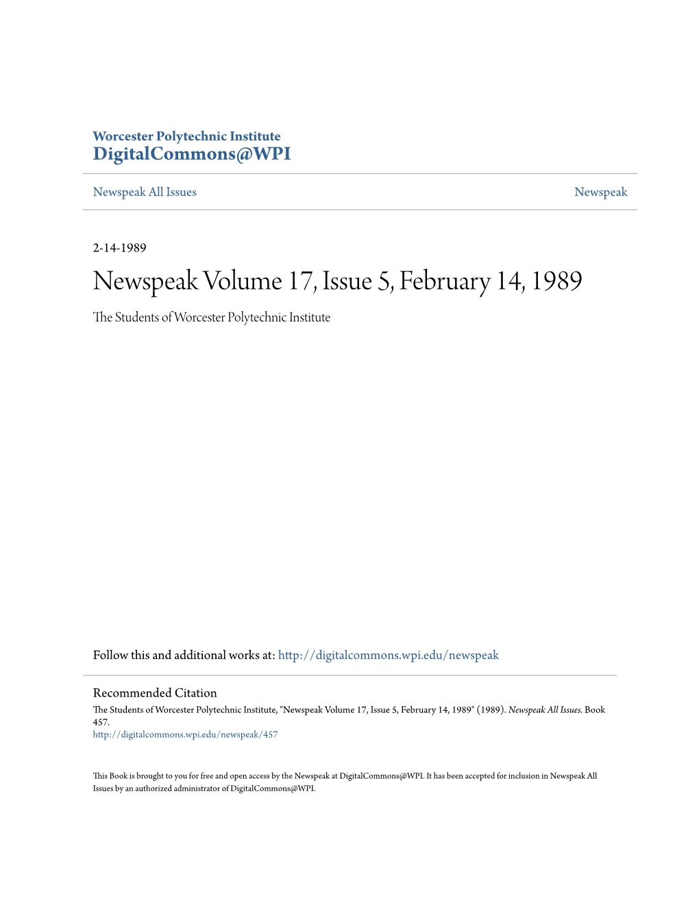 Newspeak Volume 17, Issue 5, February 14, 1989 the Tudes Nts of Worcester Polytechnic Institute