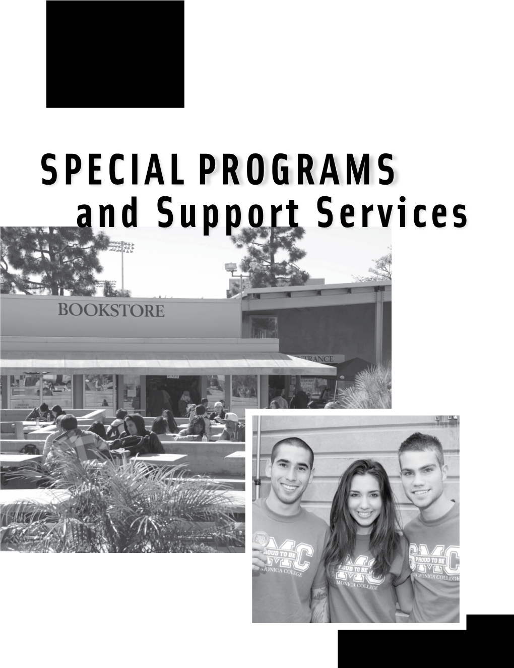 Special Programs and Support Services Santa Monica College Catalog 2014–2015 309