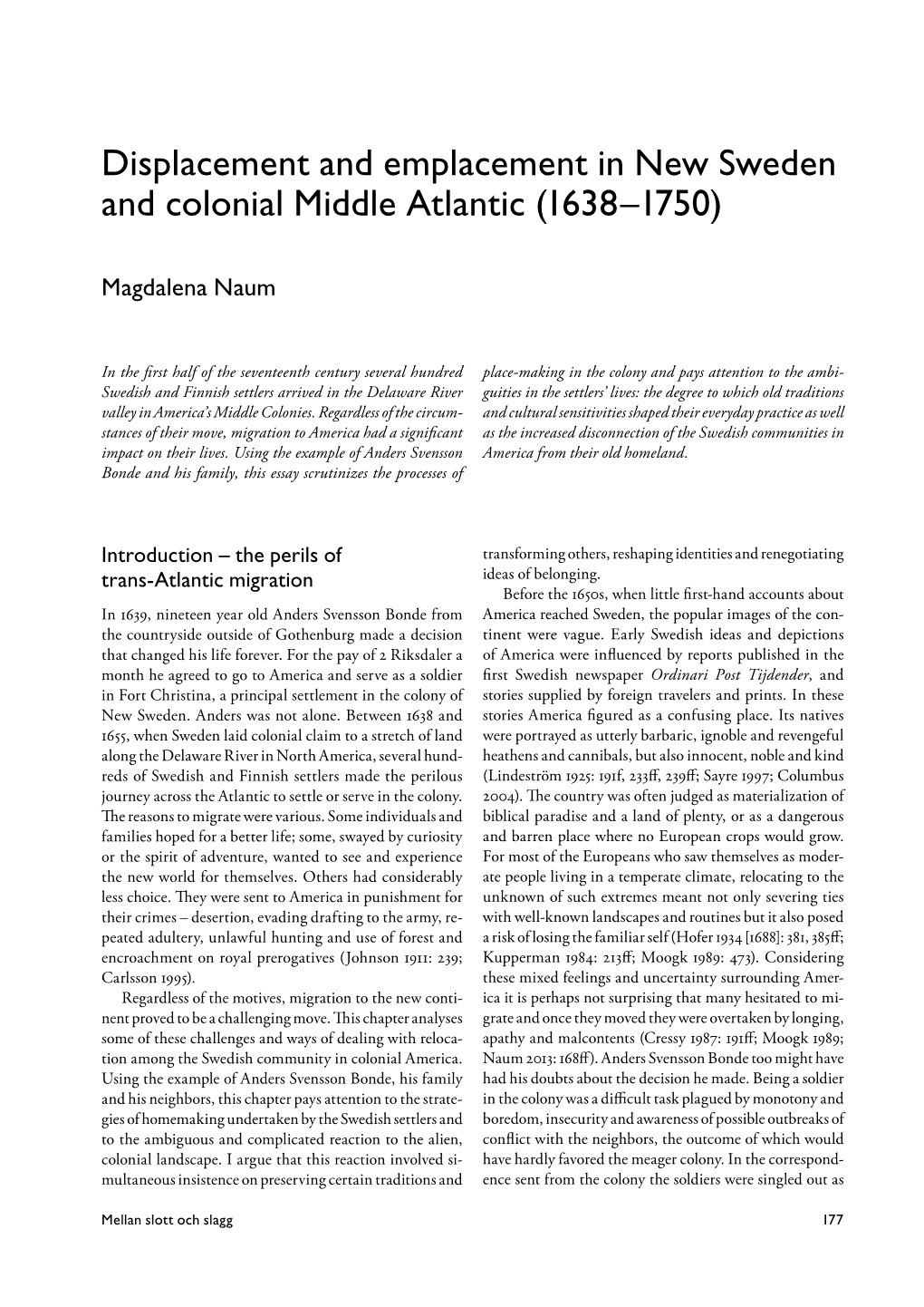 Displacement and Emplacement in New Sweden and Colonial Middle Atlantic (1638–1750)