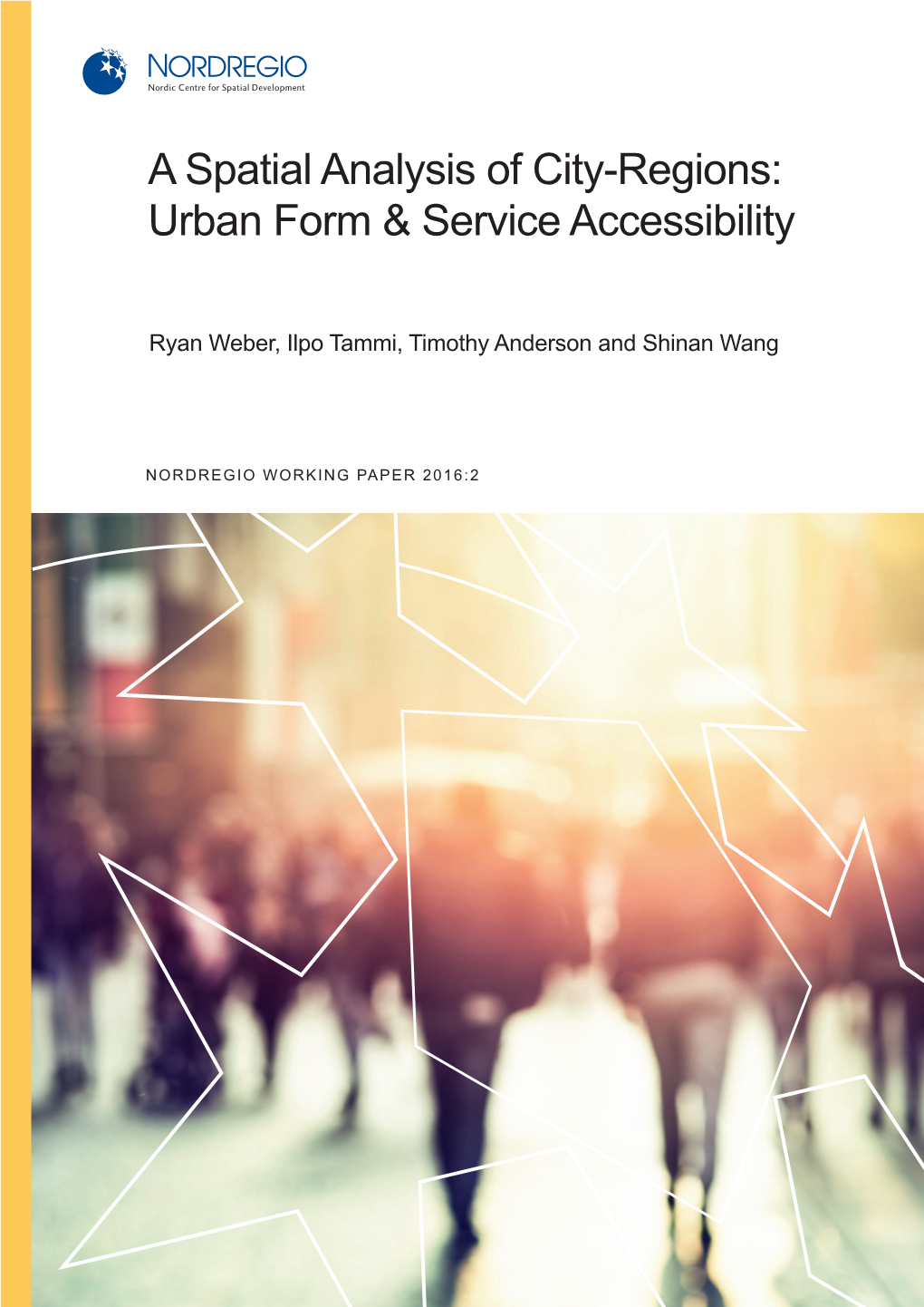 A Spatial Analysis of City-Regions: Urban Form & Service Accessibility
