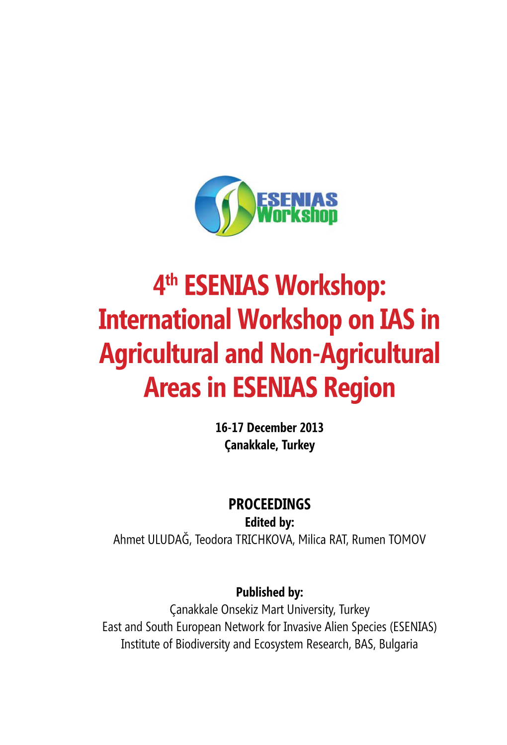 4Th ESENIAS Workshop: International Workshop on IAS in Agricultural and Non-Agricultural Areas in ESENIAS Region
