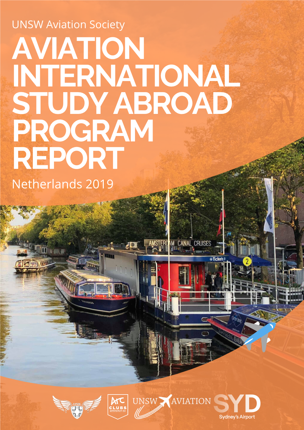 AVIATION INTERNATIONAL STUDY ABROAD PROGRAM REPORT Netherlands 2019 Contents