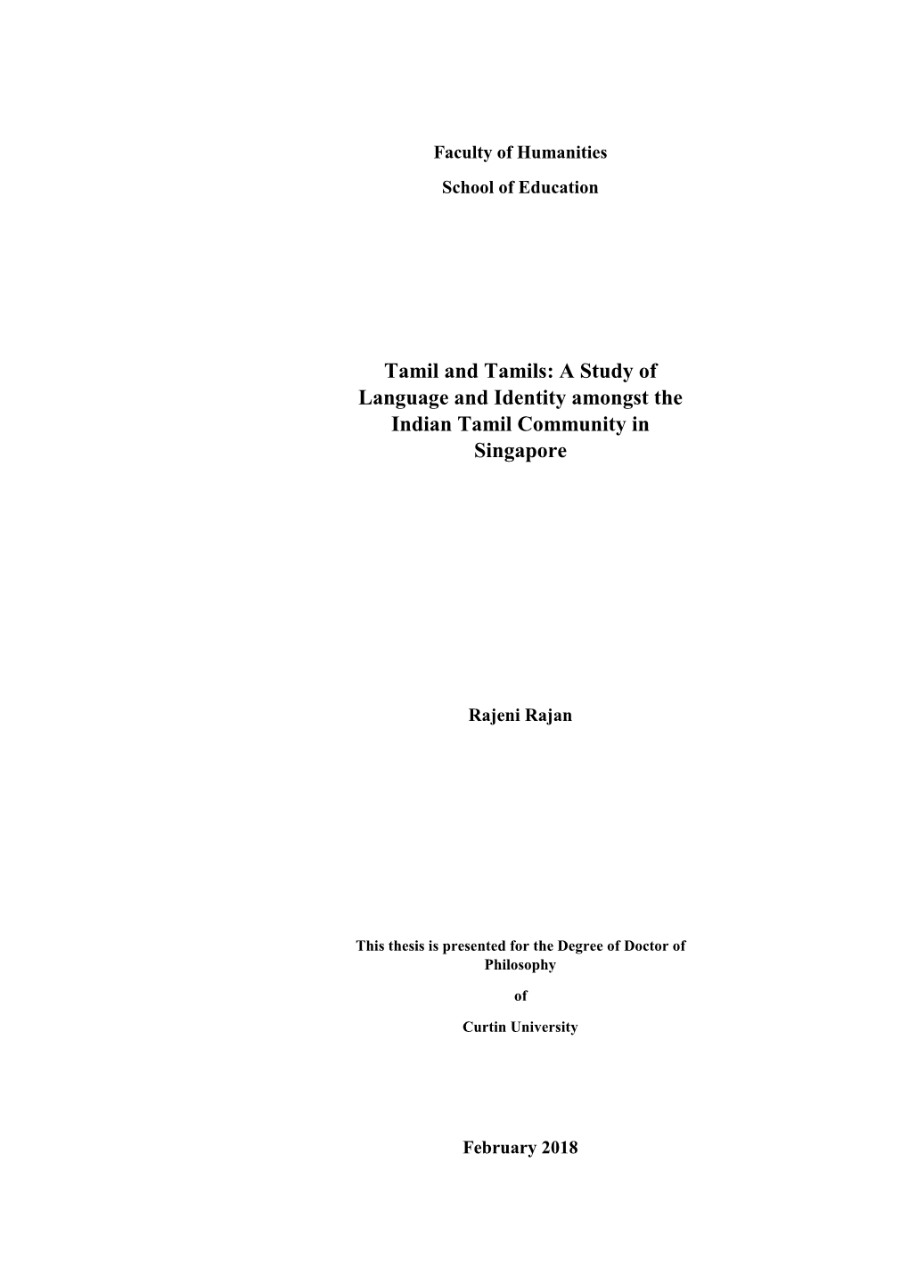 Tamil and Tamils: a Study of Language and Identity Amongst the Indian Tamil Community in Singapore